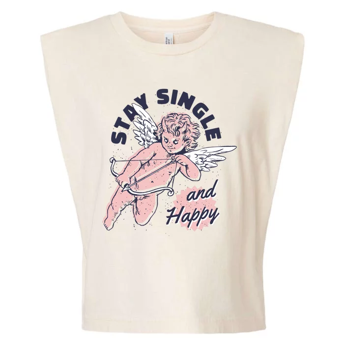 Stay Single And Happy Anti Valentines Day Cupid Garment-Dyed Women's Muscle Tee