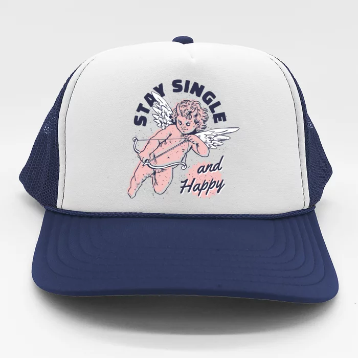 Stay Single And Happy Anti Valentines Day Cupid Trucker Hat