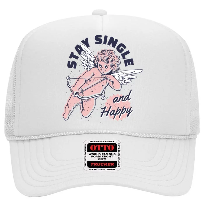 Stay Single And Happy Anti Valentines Day Cupid High Crown Mesh Trucker Hat