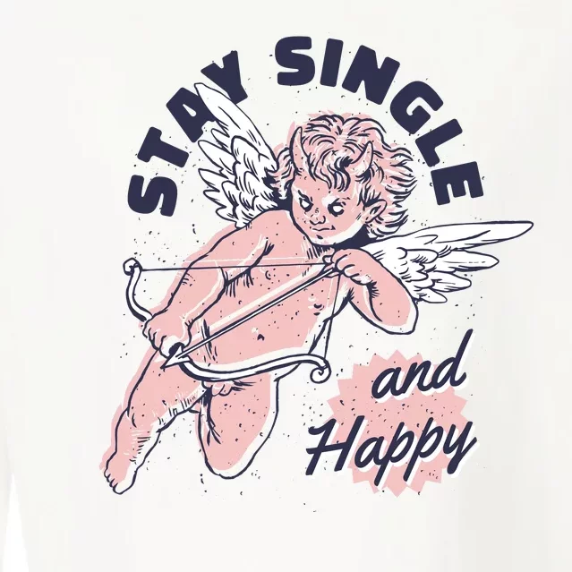 Stay Single And Happy Anti Valentines Day Cupid Cropped Pullover Crew