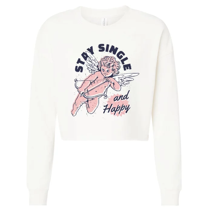 Stay Single And Happy Anti Valentines Day Cupid Cropped Pullover Crew