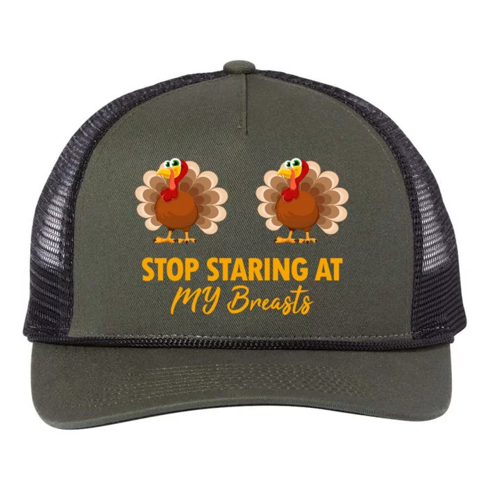 Stop Staring At My Turkey Breasts Funny Thanksgiving Meaningful Gift Retro Rope Trucker Hat Cap