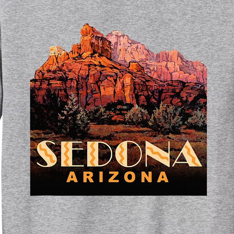 Sedona Sedona Arizona Tall Sweatshirt