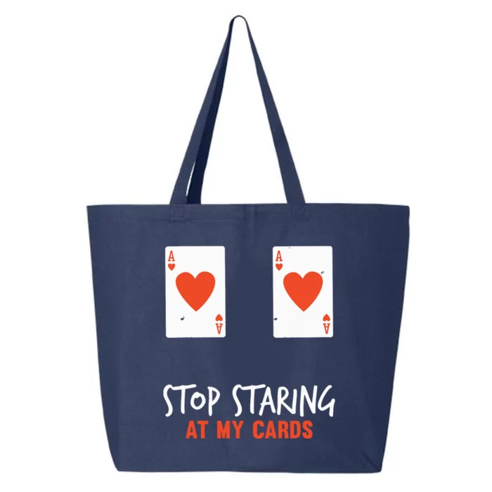 Stop Staring At My Cards Funny Poker Player 25L Jumbo Tote