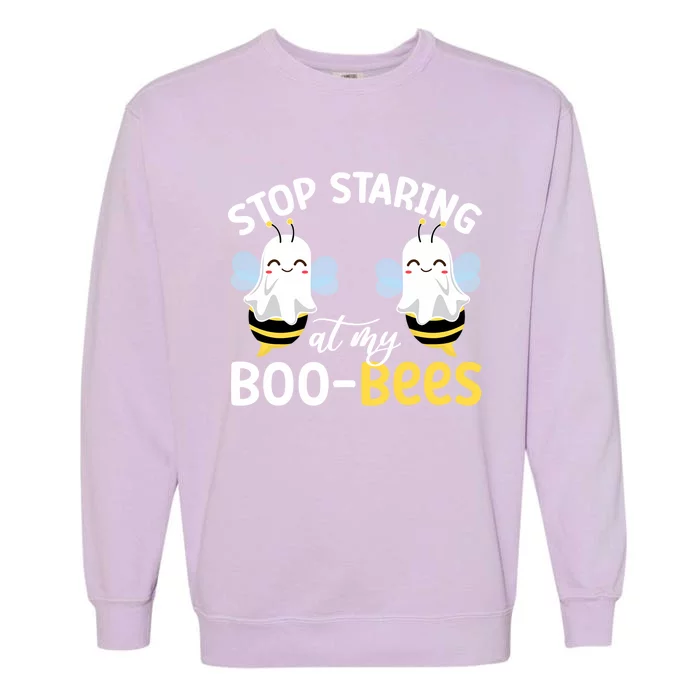 Stop Staring At My BooBees Halloween Boo Bees Funny Funny Gift Garment-Dyed Sweatshirt