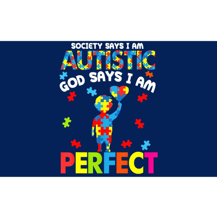 Society Says Autistic God Says I'm Perfect Autism Bumper Sticker