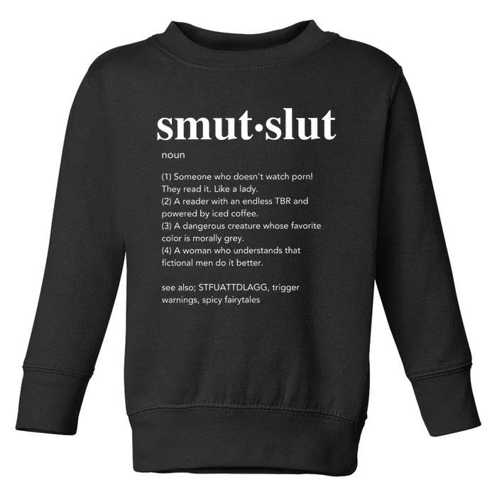 Smut Slut Aesthetic Woman Toddler Sweatshirt