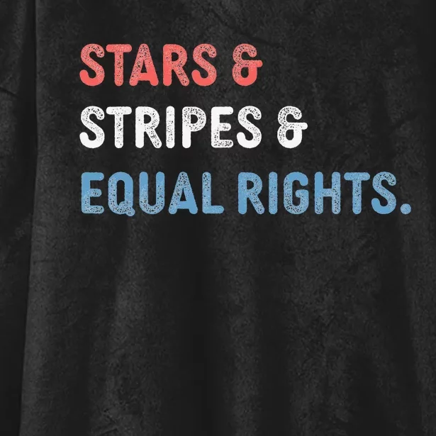 Stars Stripes And Equal Rights 4th Of July 's Rights Hooded Wearable Blanket