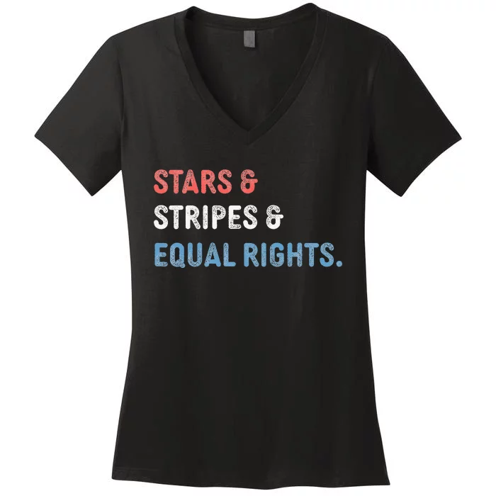 Stars Stripes And Equal Rights 4th Of July 's Rights Women's V-Neck T-Shirt