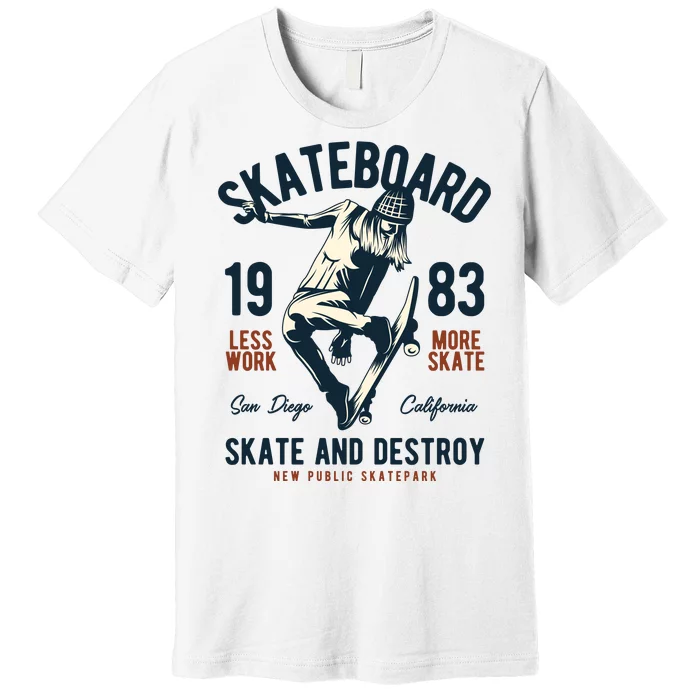 Skateboard Skate And Destroy Premium T-Shirt