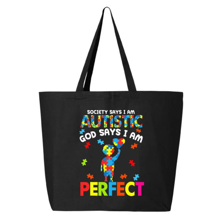 Society Says Autistic God Says I'm Perfect Autism 25L Jumbo Tote