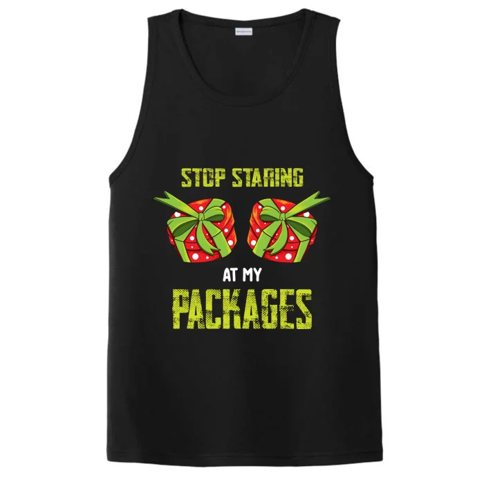 Stop Staring At My Packages Funny Naughty Christmas Cool Gift Performance Tank