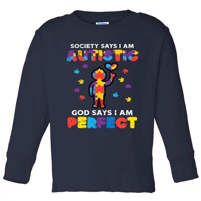 Society Says Autistic God Perfect Autism Awareness Boy Toddler Long Sleeve Shirt