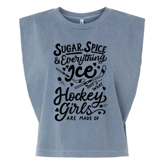 Sugar Spice &Amp; Everything Ice T Cute Hockey Girl Garment-Dyed Women's Muscle Tee