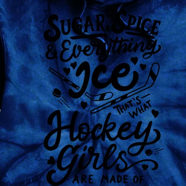 Sugar Spice &Amp; Everything Ice T Cute Hockey Girl Tie Dye Hoodie