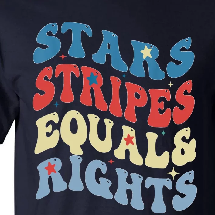 Stars Stripes And Equal Rights 4th Of July Womens Rights Tall T-Shirt