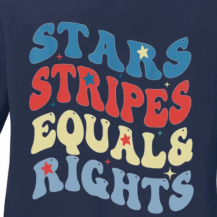 Stars Stripes And Equal Rights 4th Of July Womens Rights Ladies Long Sleeve Shirt