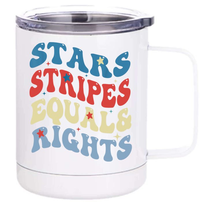 Stars Stripes And Equal Rights 4th Of July Womens Rights Front & Back 12oz Stainless Steel Tumbler Cup