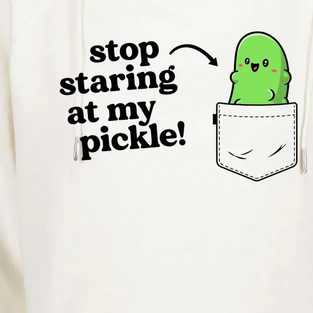 Stop Staring At My Pickle Adult Humor Pickle Lover Womens Funnel Neck Pullover Hood