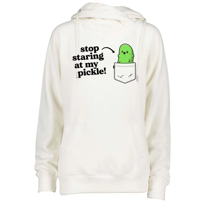 Stop Staring At My Pickle Adult Humor Pickle Lover Womens Funnel Neck Pullover Hood