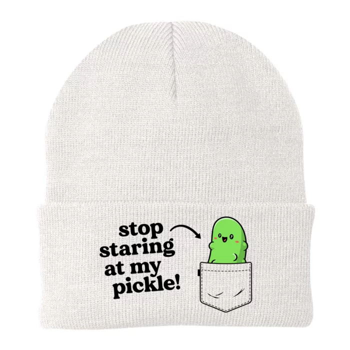 Stop Staring At My Pickle Adult Humor Pickle Lover Knit Cap Winter Beanie