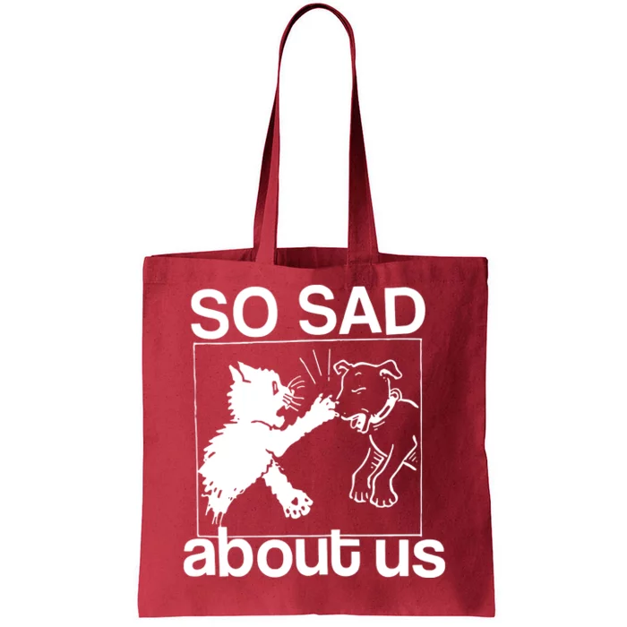 So Sad About Us Tote Bag