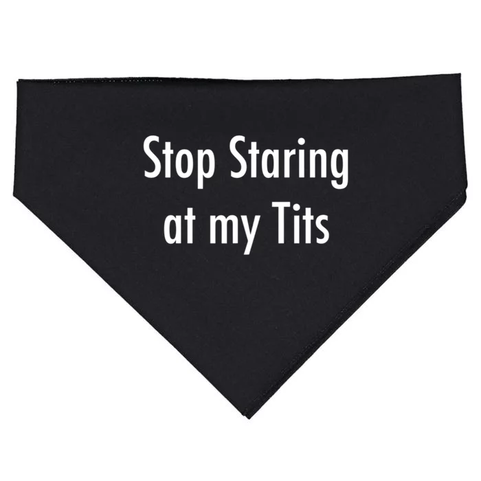 Stop Staring At My Tits Funny Saying USA-Made Doggie Bandana