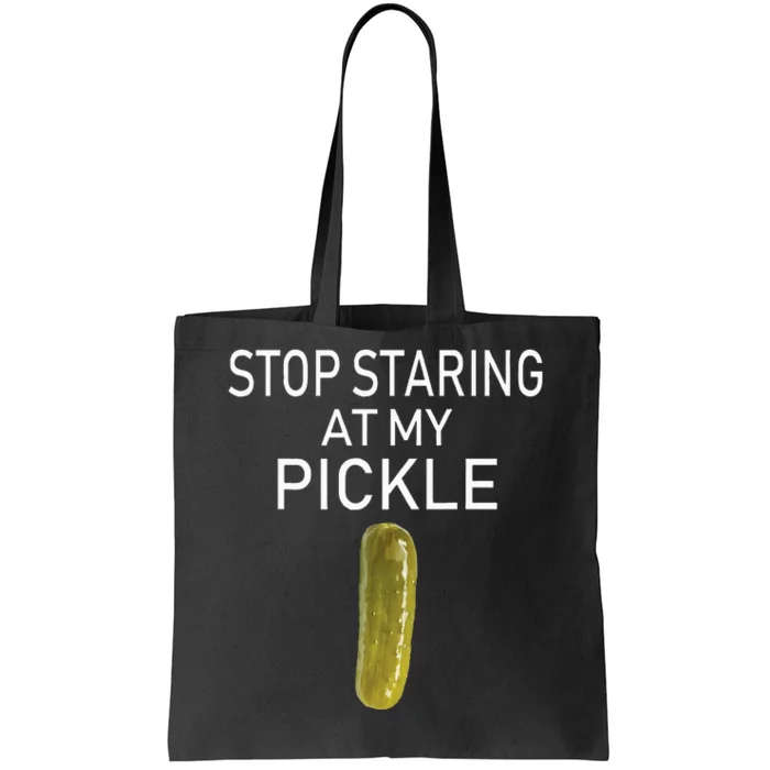 Stop Staring At My Pickle Dirty Adult Halloween Costume Idea Tote Bag