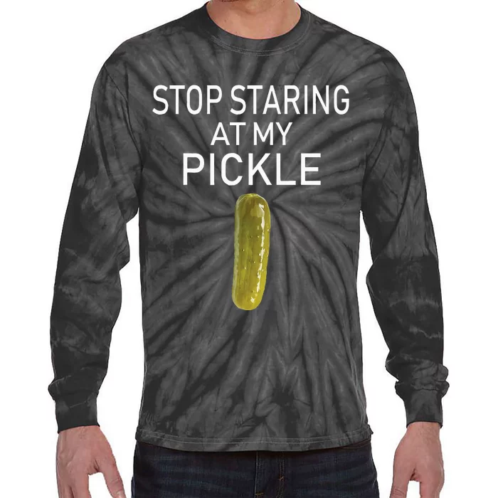 Stop Staring At My Pickle Dirty Adult Halloween Costume Idea Tie-Dye Long Sleeve Shirt