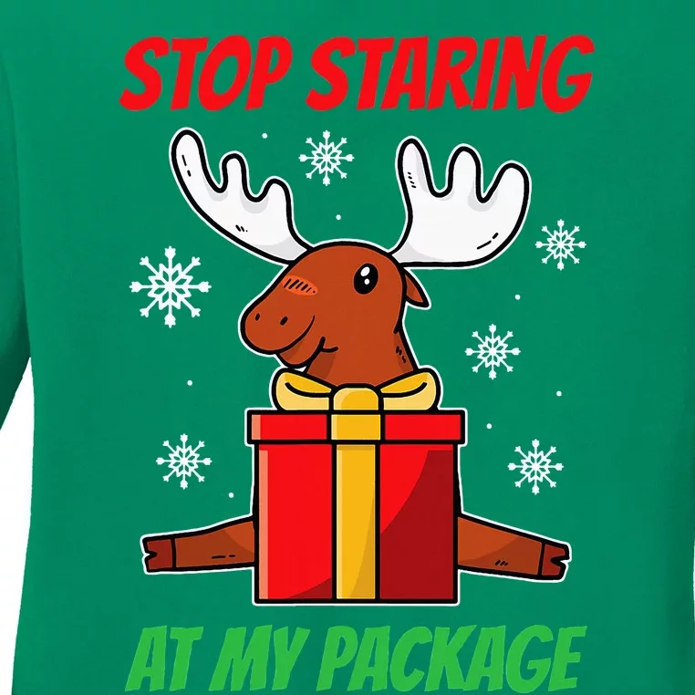 Stop Staring At My Package Funny Reindeer Christmas Present Ladies Long Sleeve Shirt