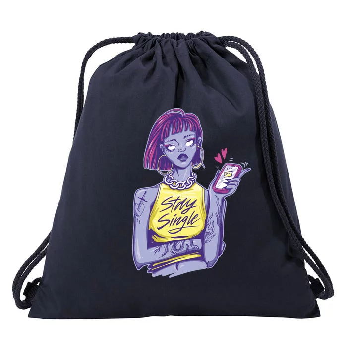 Stay Single Anti Valentines Girl Singles Day Single Ladies Drawstring Bag