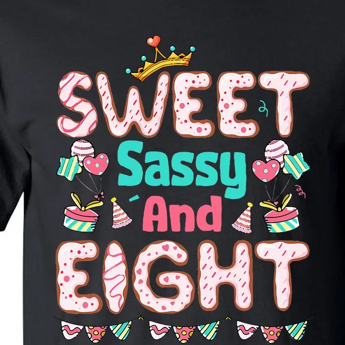 Sweet Sassy And Eight Birthday 8 Year Old Tall T-Shirt