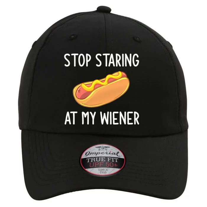 Stop Staring At My Wiener Funny Joke Sarcastic The Original Performance Cap