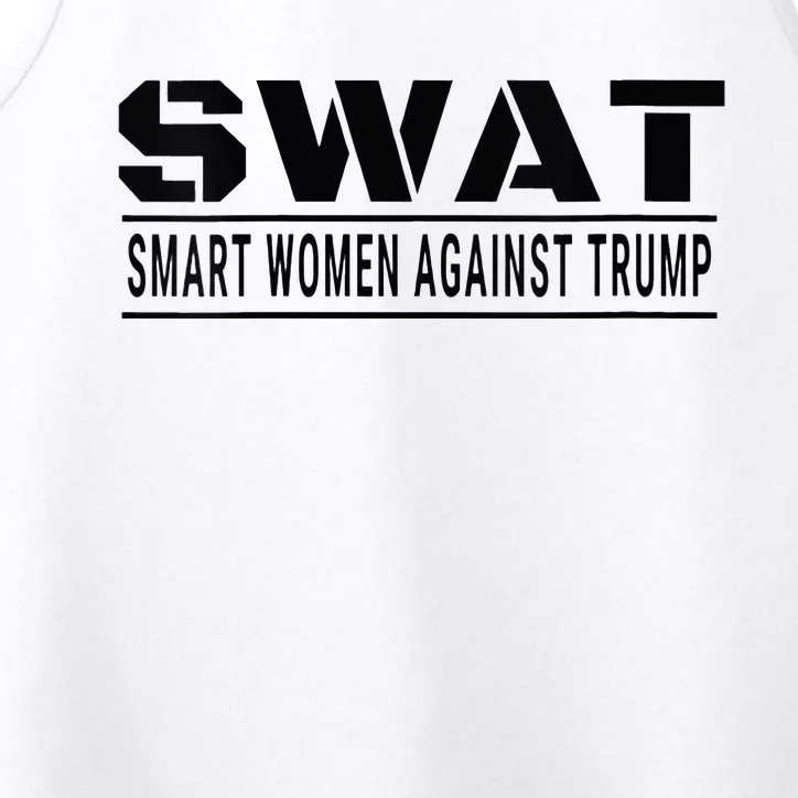 Swat Smart Against Trump Funny Antitrump Performance Tank