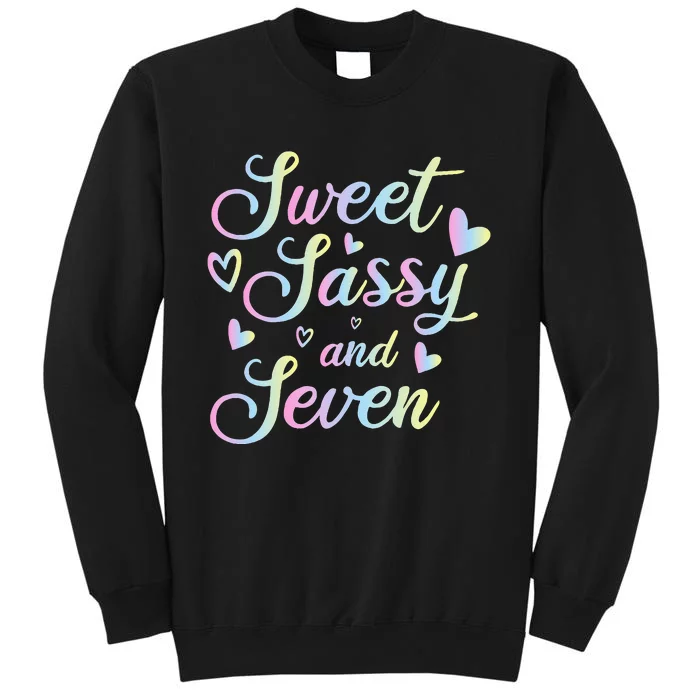 Sweet Sassy And Seven 7th Birthday 7 Years Old Princess Tall Sweatshirt