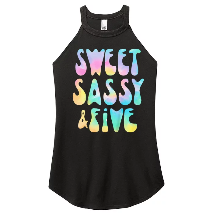 Sweet Sassy And Five 5th Birthday Girl Tie Dye 5 Year Old Women’s Perfect Tri Rocker Tank