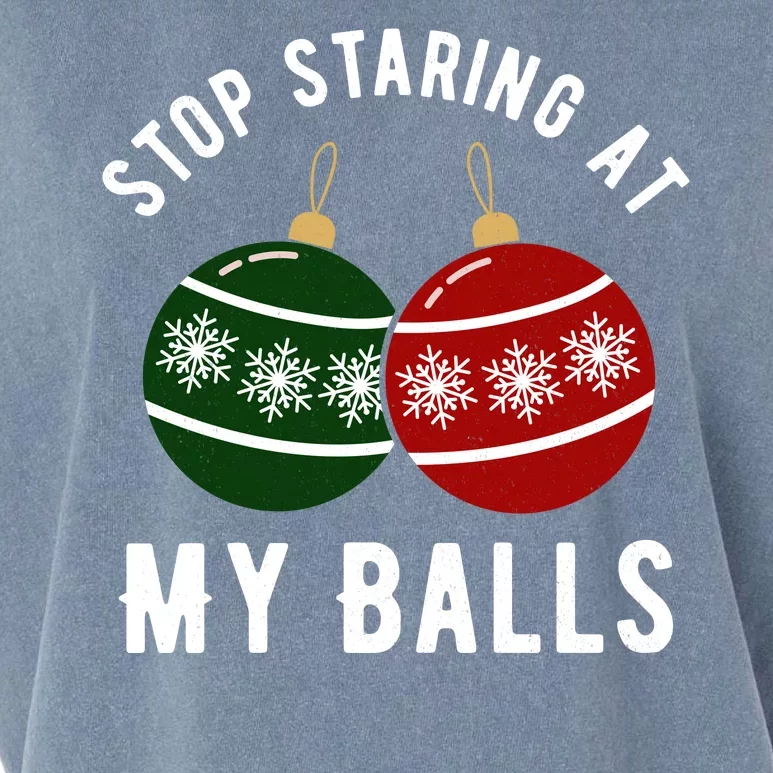 Stop Staring At My Balls Funny Christmas Garment-Dyed Women's Muscle Tee