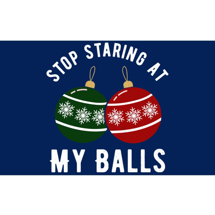 Stop Staring At My Balls Funny Christmas Bumper Sticker