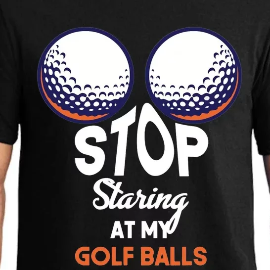 Stop Staring At My Golf Balls Cute Golfing Funny Boobs Balls Pajama Set