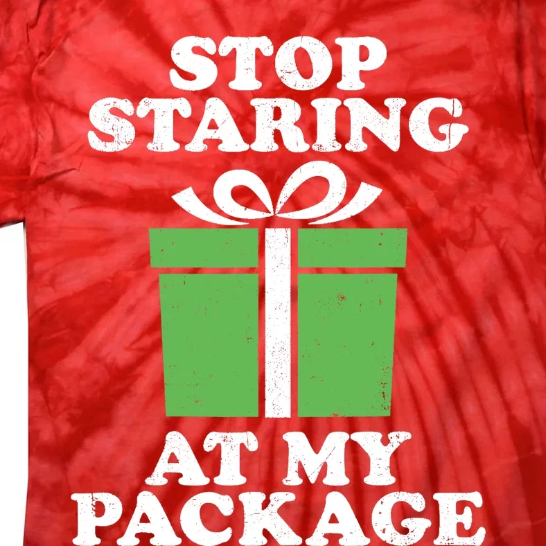 Stop Staring At My Package Funny Christmas In July Retro Tie-Dye T-Shirt