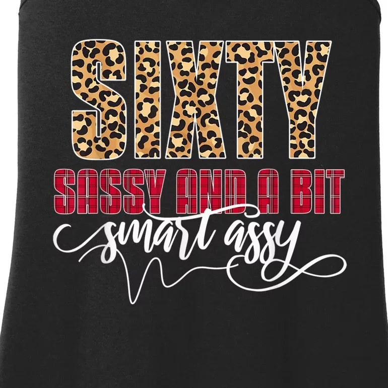 Sixty Sassy And A Bit Smart Assy - Wo 60th Birthday Ladies Essential Tank