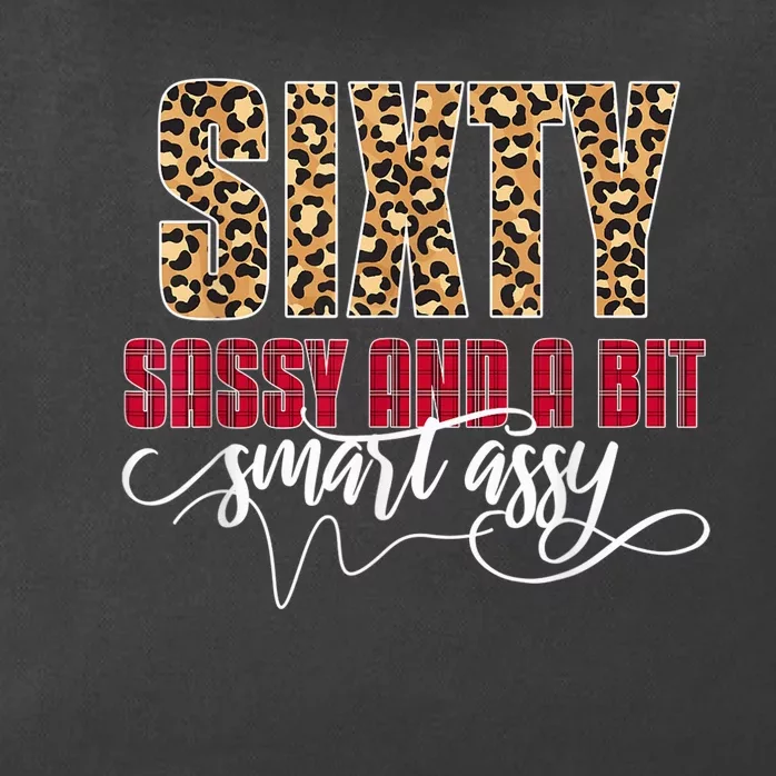 Sixty Sassy And A Bit Smart Assy - Wo 60th Birthday Zip Tote Bag