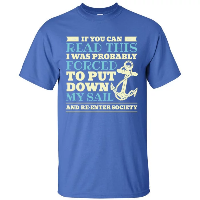 Sailing Saying Boating Meaningful Gift Tall T-Shirt