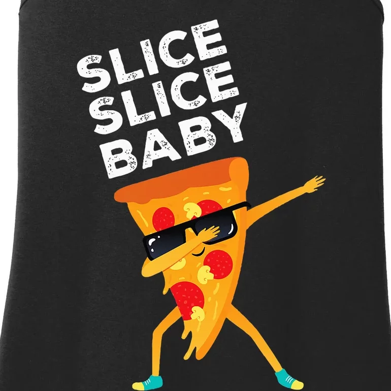 Slice Slice Baby Funny Pizza Lover design Ladies Essential Tank