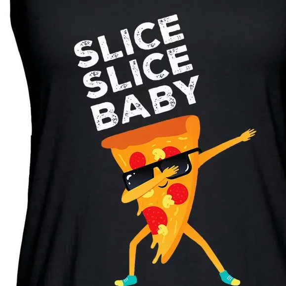 Slice Slice Baby Funny Pizza Lover design Ladies Essential Flowy Tank