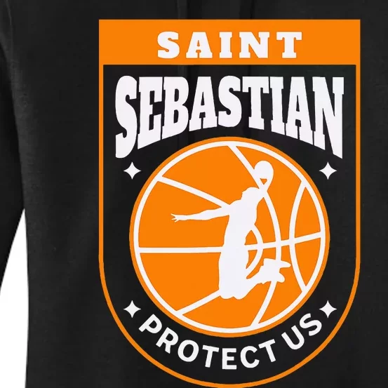 St Sebastian Basketball Dunk Saint Of Sports Athletes Women's Pullover Hoodie