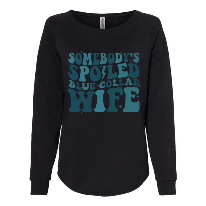 SomebodyS Spoiled Blue Collar Wife Club Womens California Wash Sweatshirt