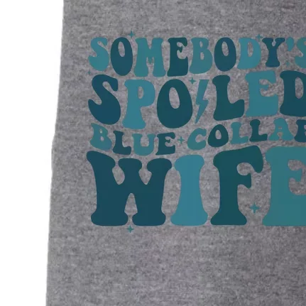 SomebodyS Spoiled Blue Collar Wife Club Doggie 3-End Fleece Hoodie