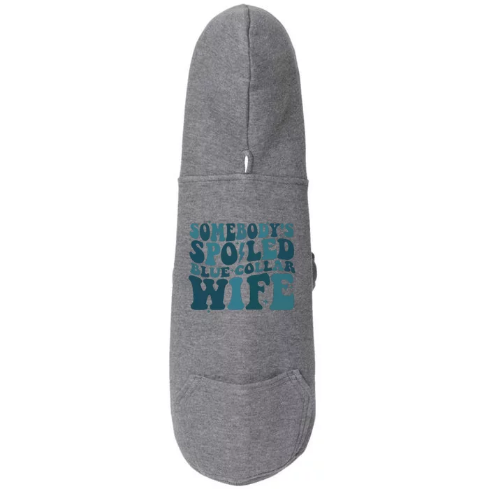 SomebodyS Spoiled Blue Collar Wife Club Doggie 3-End Fleece Hoodie