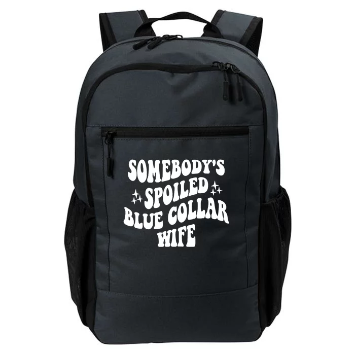 Somebodys Spoiled Blue Collar Wife Mother's Day Groovy Daily Commute Backpack